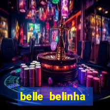 belle belinha privacy nude